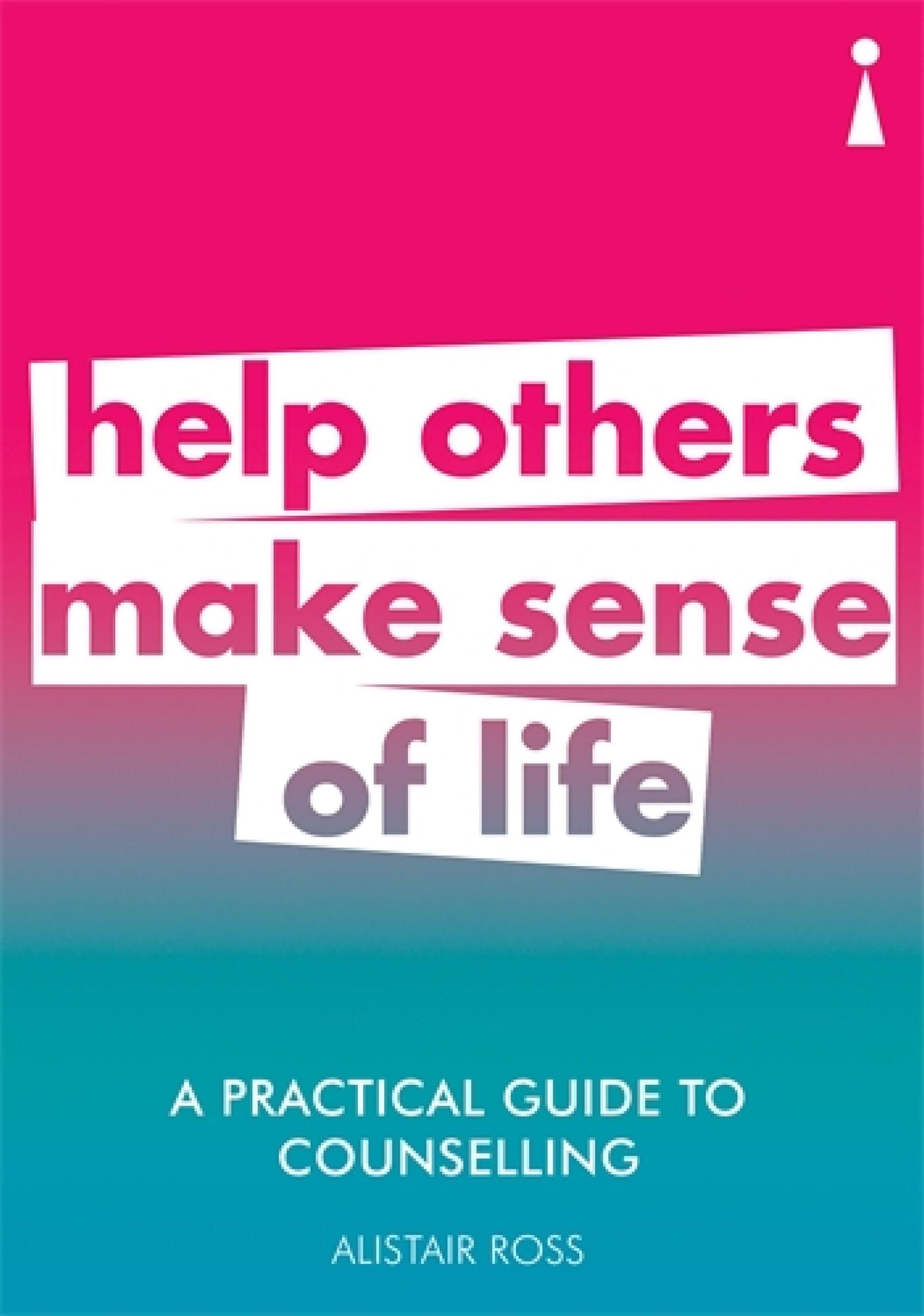 Introducing Counselling: A Practical Guide