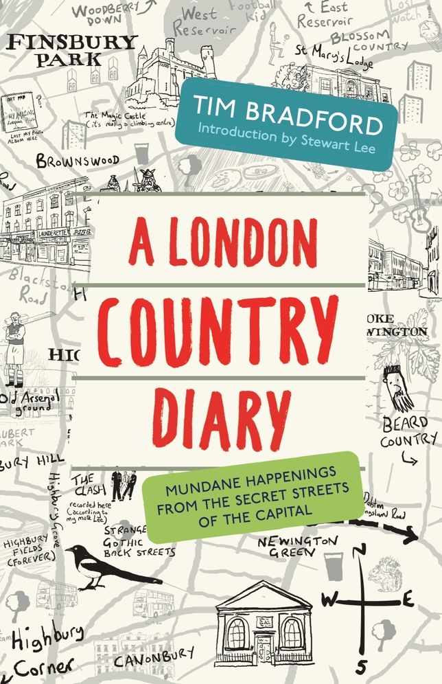 A London Country Diary: Mundane Happenings from the Secret Streets of the Capital