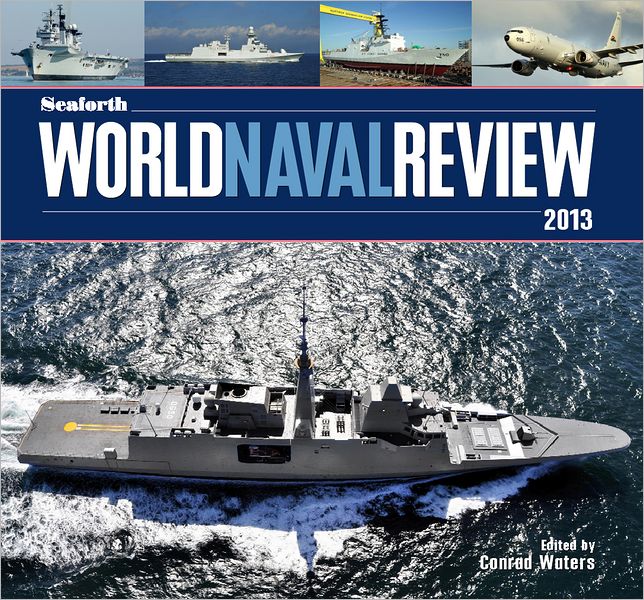 Seaforth World Naval Review 2013