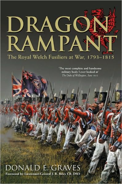 Dragon Rampant: The Royal Welch Fusiliers at War, 1793-1815