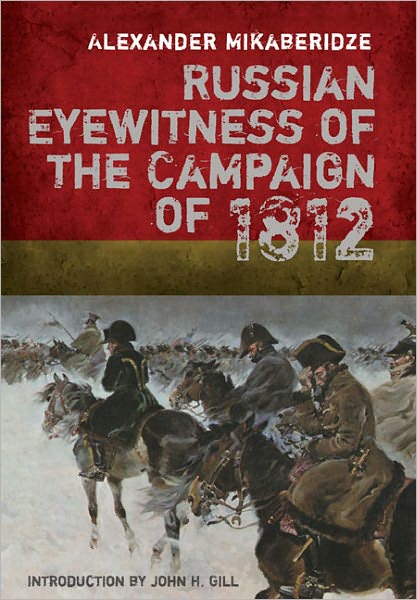 Russian Eyewitness Accounts of the Campaign of 1812
