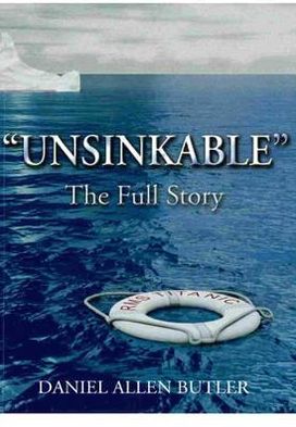 Unsinkable: The Full Story of the RMS Titanic