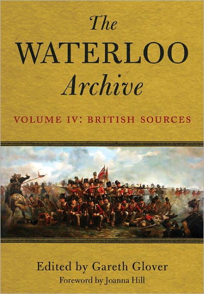 The Waterloo Archive. Volume 4: The British Sources