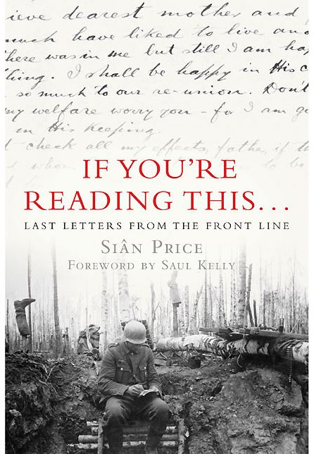 If You're Reading This: Last Letters from the Front Line