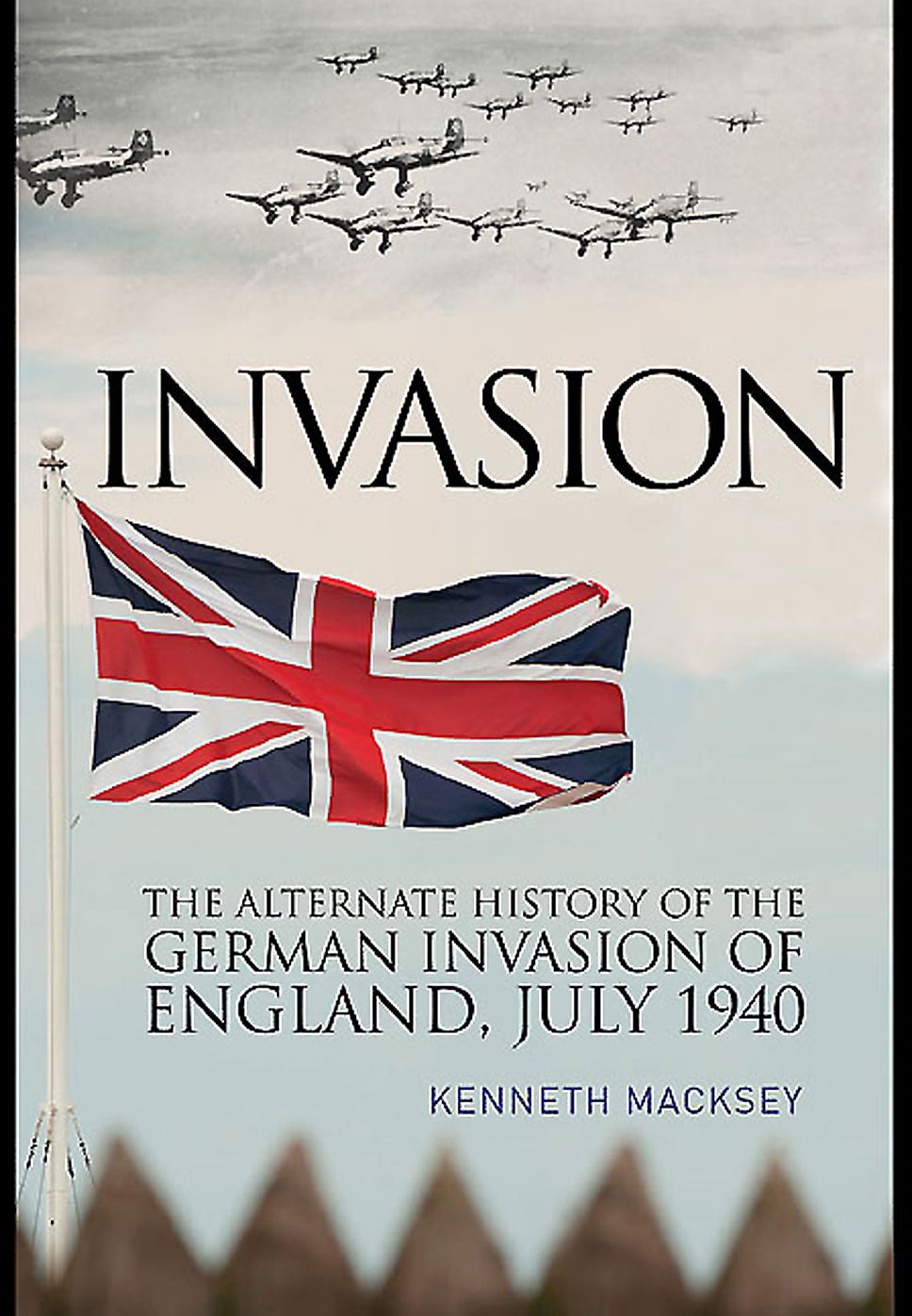 Invasion: The Alternate History of the German Invasion of England