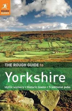The Rough Guide to Yorkshire.