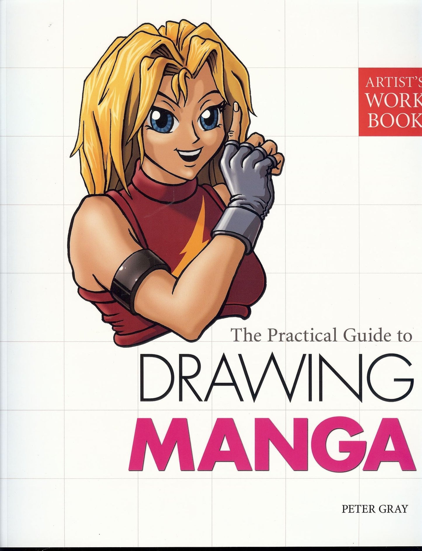 Artists Workbook: The Practical Guide to Drawing Manga