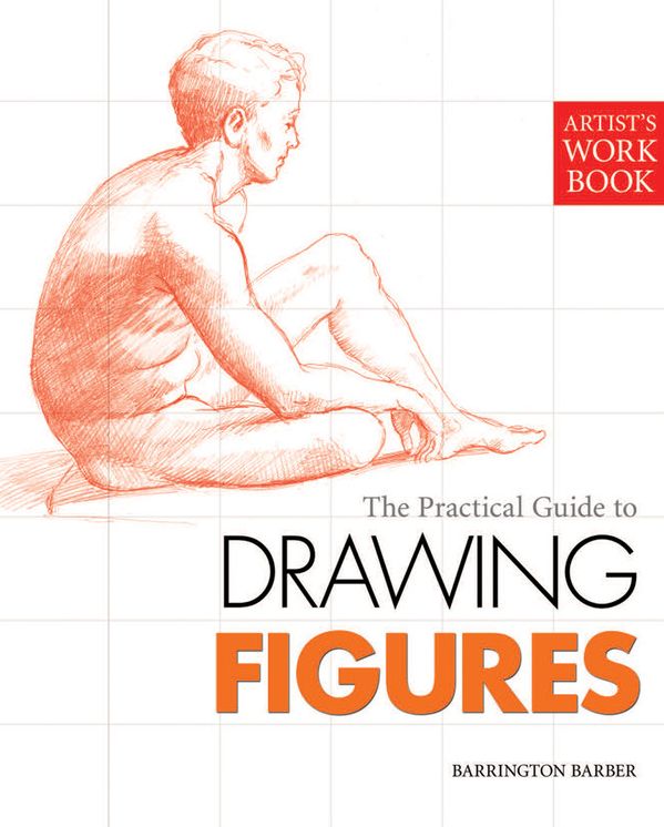 The Practical Guide to Drawing Figures