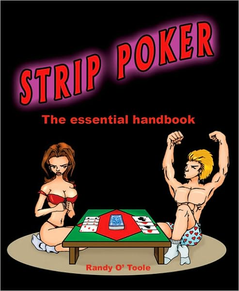 Strip Poker - The Essential Handbook