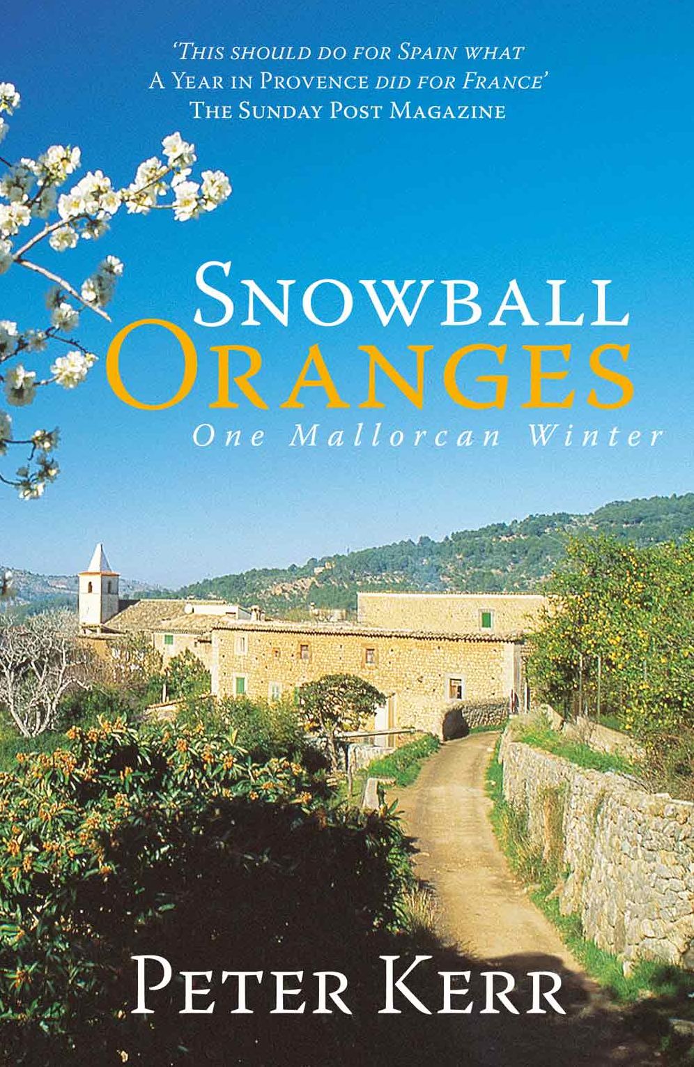 Snowball Oranges: One Mallorcan Winter