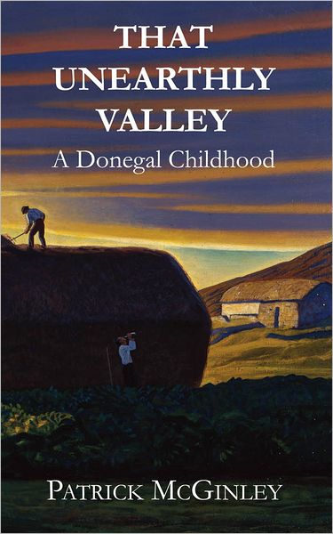 That Unearthly Valley: A Donegal Childhood