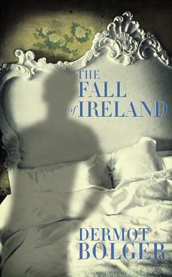 The Fall of Ireland: A Novella