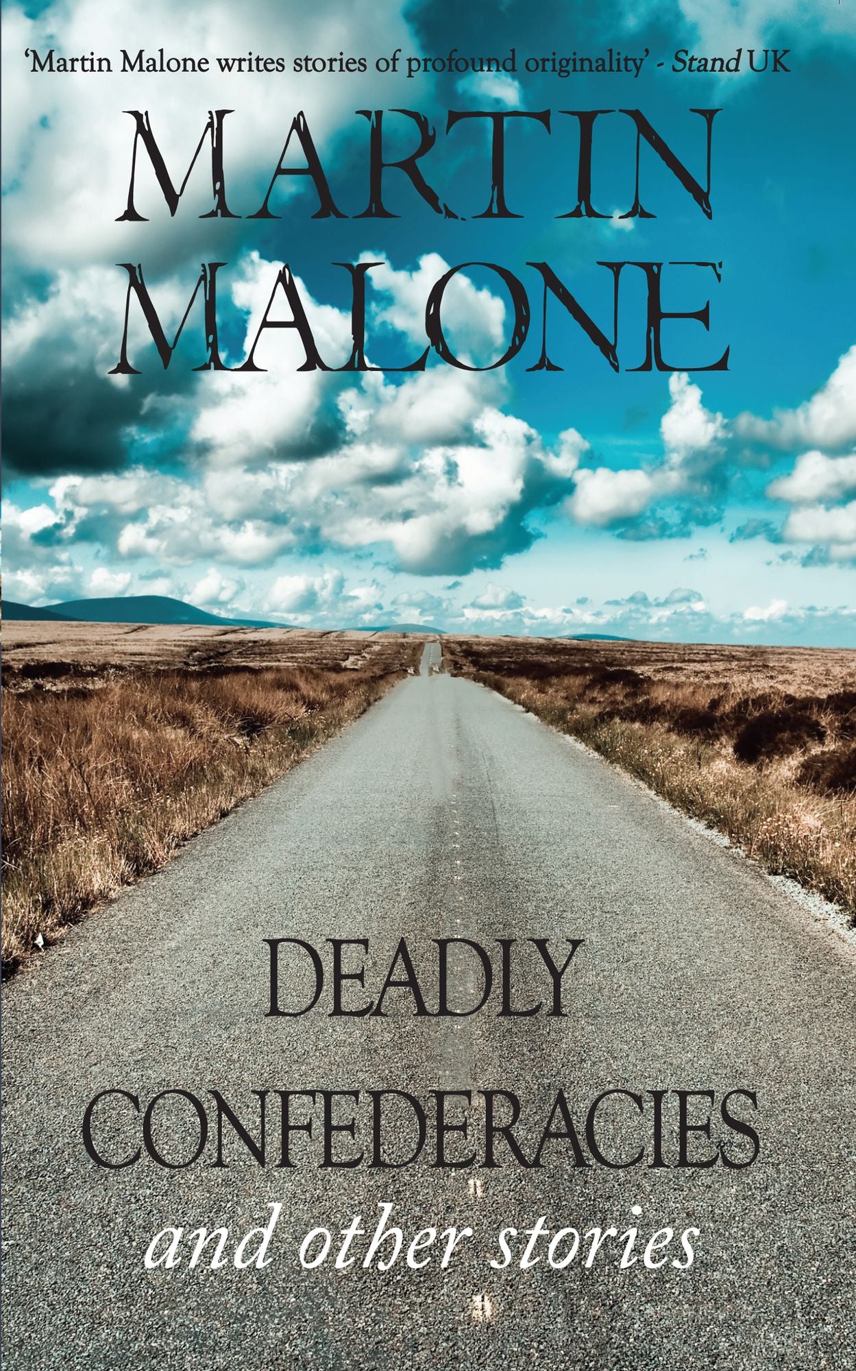 Deadly Confederacies: And Other Stories