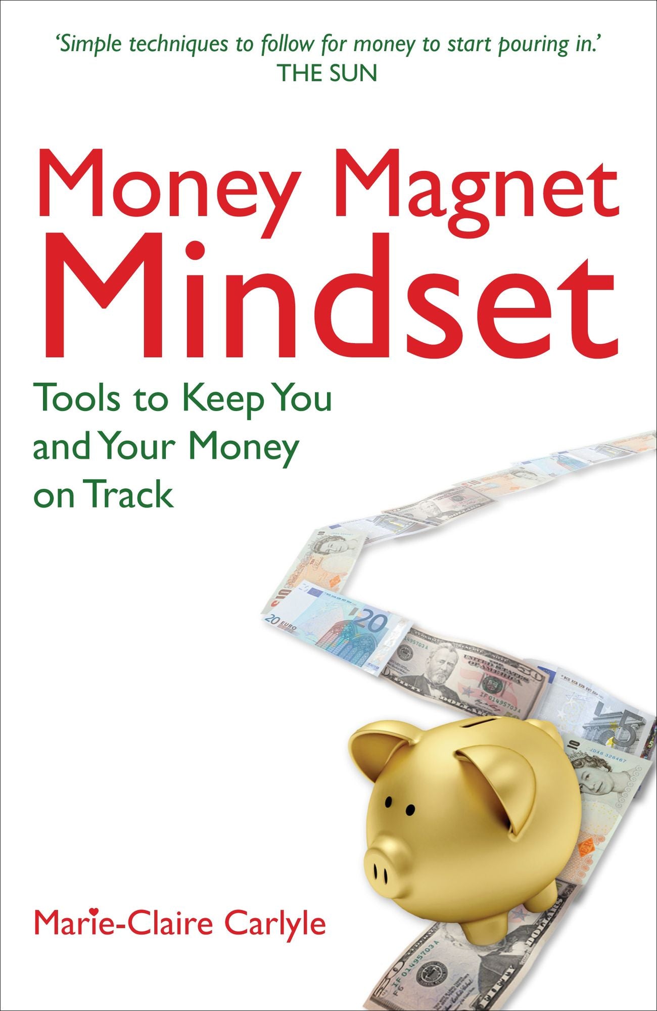 Money Magnet Mindset: Tools to Keep You and Your Money on Track