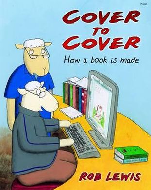 Cover to Cover: How a Book Is Made