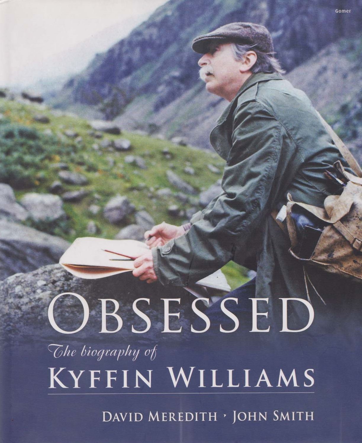 Obsessed: The Biography of Kyffin Williams