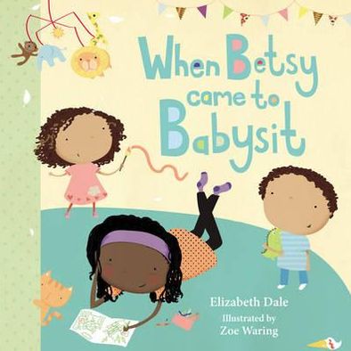 When Betsy Came to Babysit
