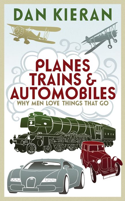 Planes, Trains and Automobiles: Why Men Like Things that Go
