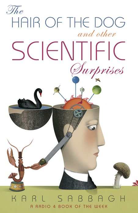 The Hair of the Dog: And Other Scientific Surprises