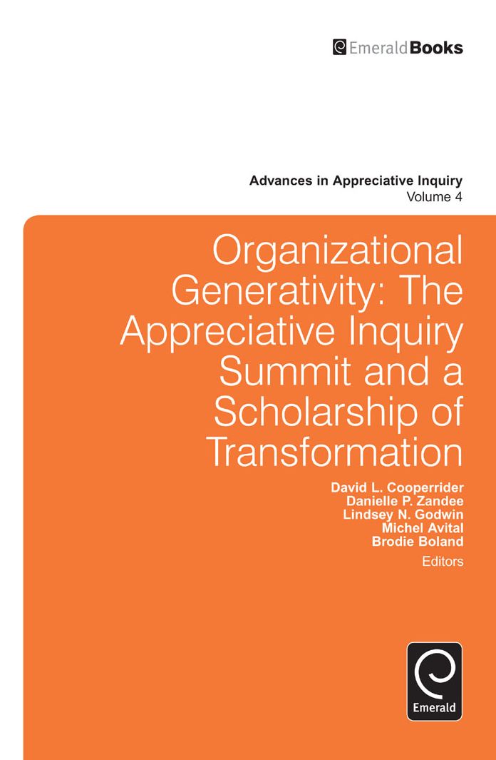 Organizational Generativity: The Appreciative Inquiry Summit and a Scholarship of Transformation