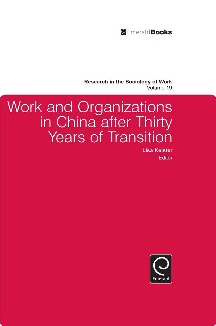 Work and Organizations in China after Thirty Years of Transition