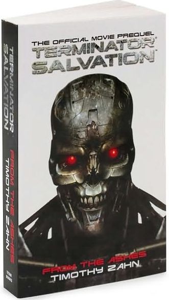 Terminator Salvation: From the Ashes: The Official Prequel Novelization