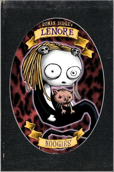 Lenore: Noogies Color Edtion (Hardcover)