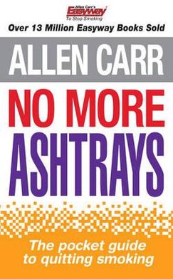 No More Ashtrays: The Pocket Guide to Quitting Smoking