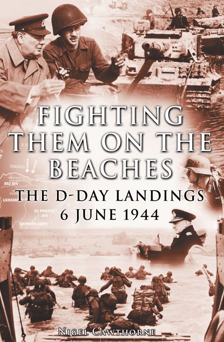 Fighting them on the Beaches: The D-Day Landings - June 6, 1944