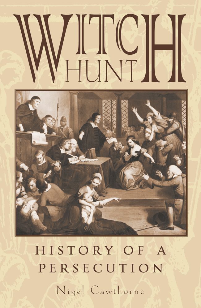 Witch Hunt: The History of Persecution