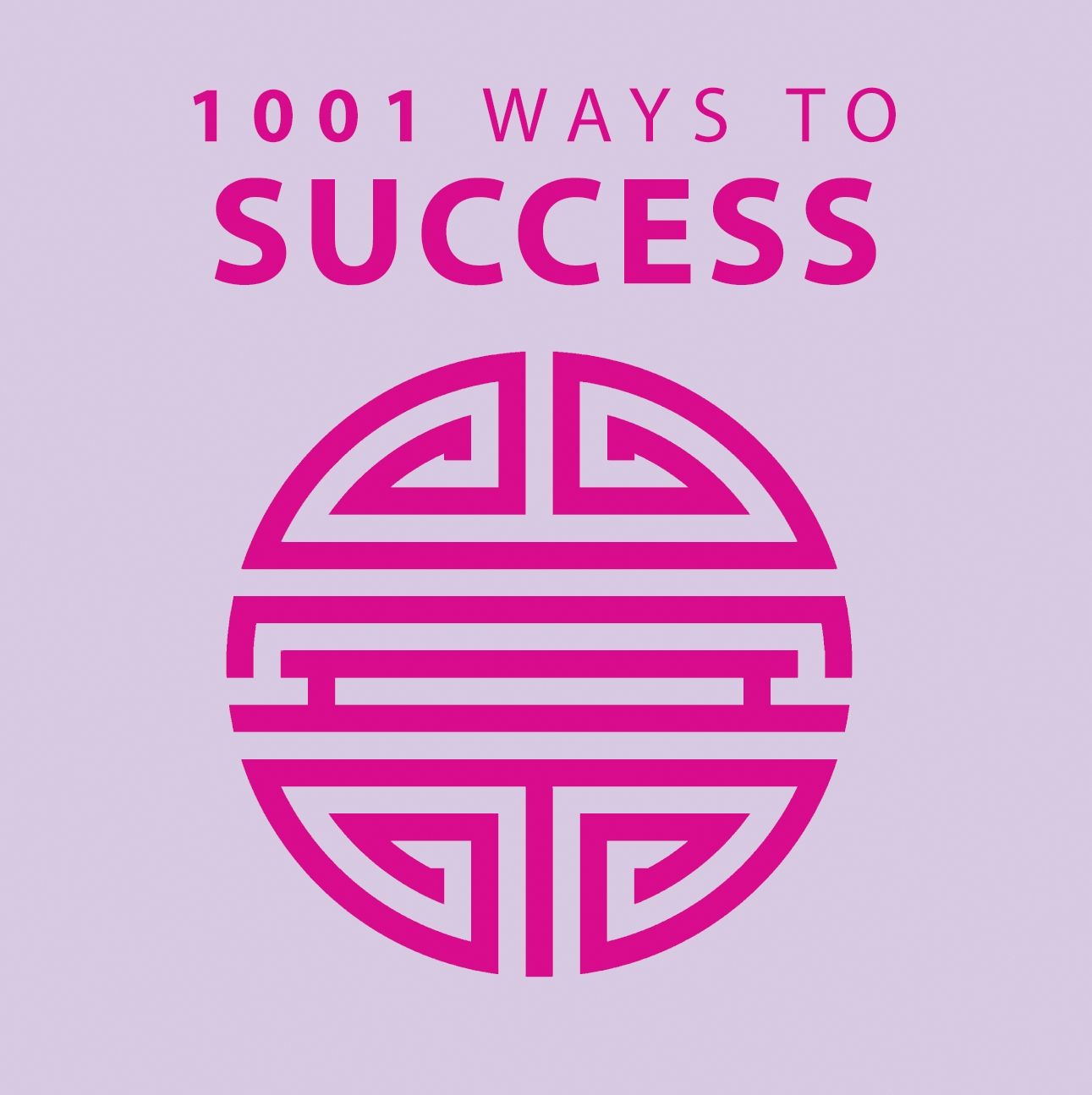 1001 Ways to Success