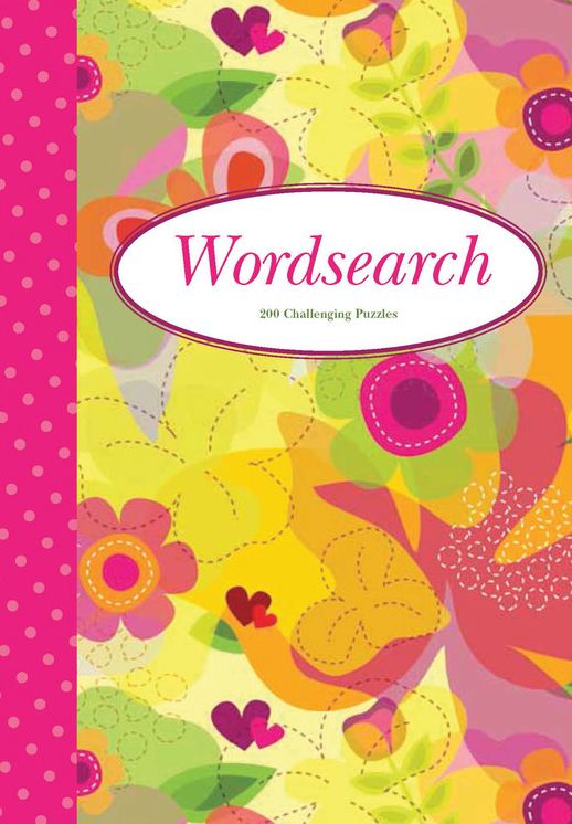 Wordsearch 2 (Pink polka dot spine): 200 Challenging Puzzles