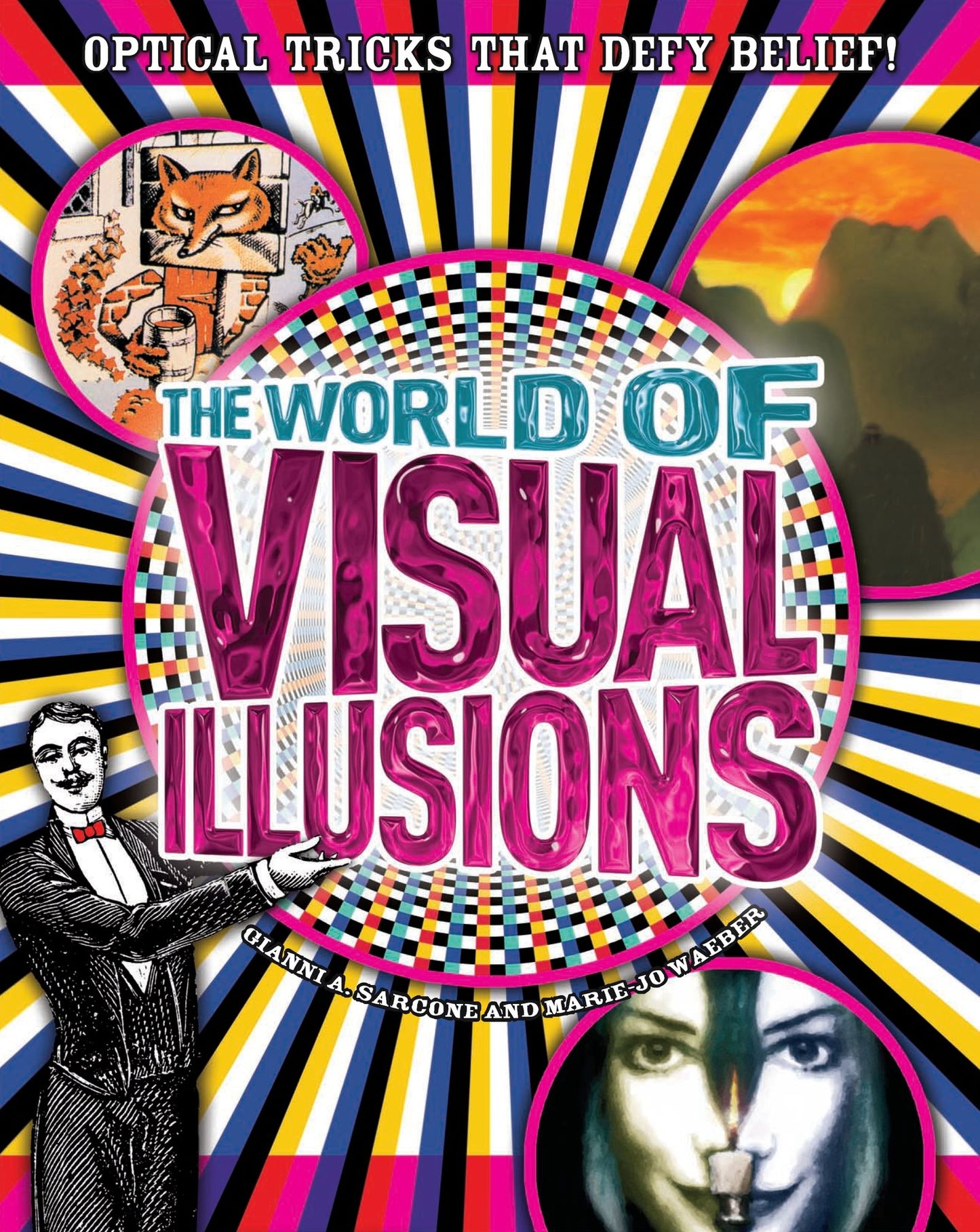 The World of Visual Illusions: Optical Tricks that Defy Belief!