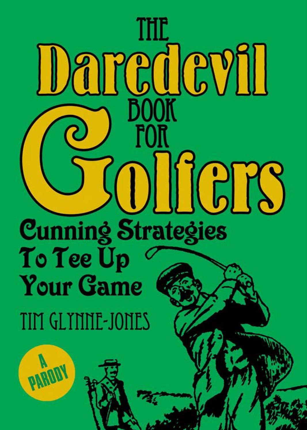 Daredevil Book for Golfers: Cunning Strategies to Tee Up Your Game