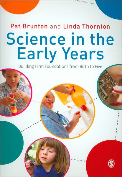 Science in the Early Years: Building Firm Foundations from Birth to Five