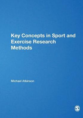 Key Concepts in Sport and Exercise Research Methods