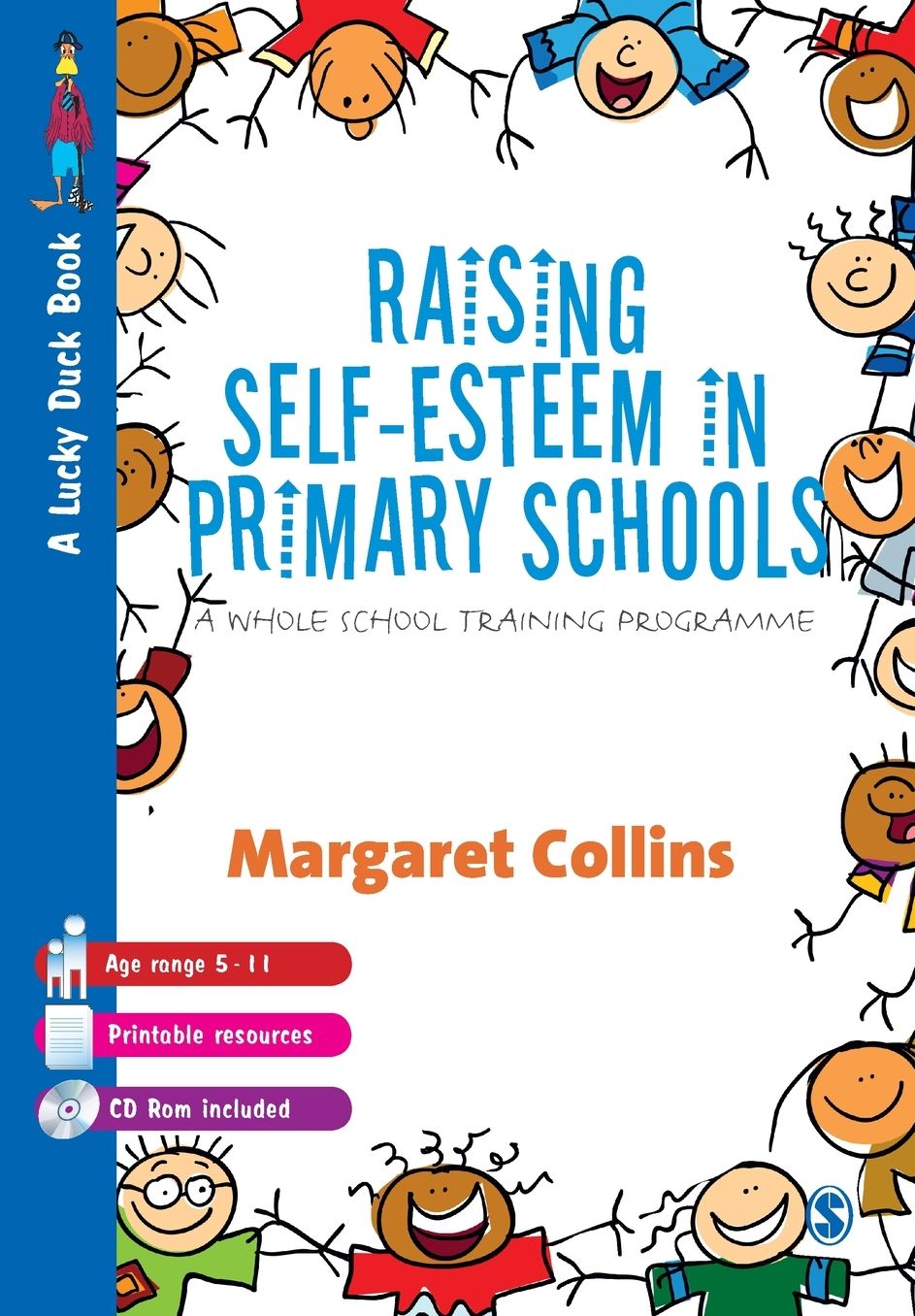 Raising Self-Esteem in Primary Schools: A Whole School Training Programme (Lucky Duck Books Series)