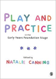 Play and Practice in the Early Years Foundation Stage