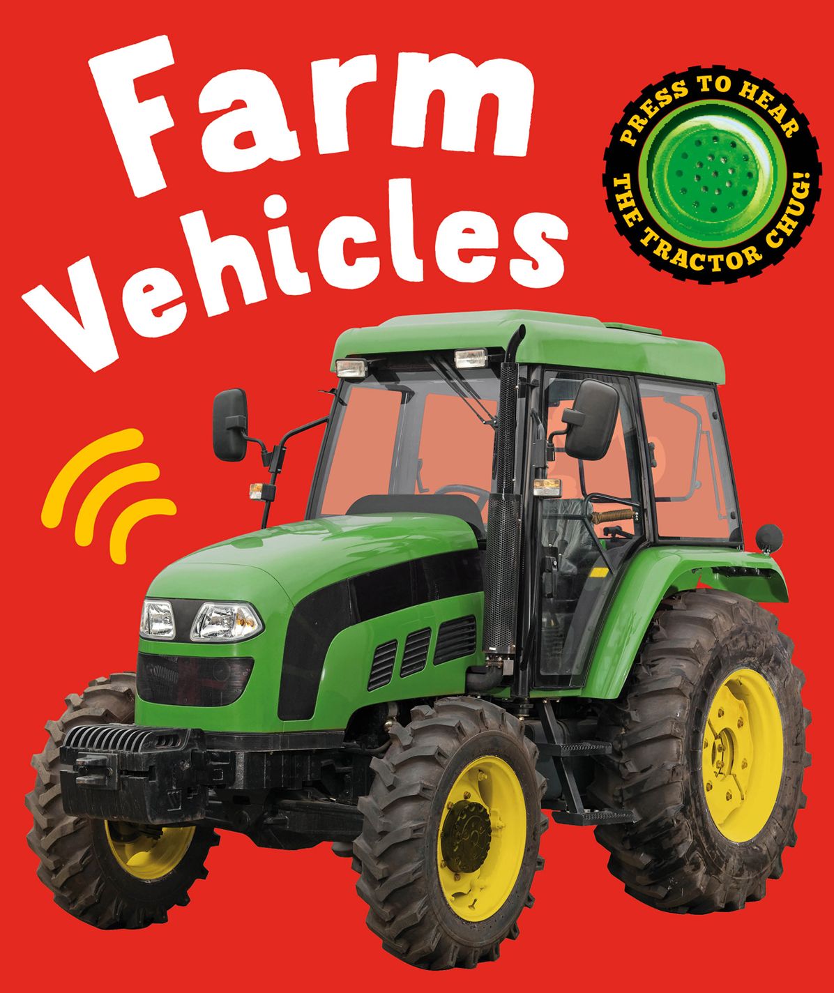 Farm Vehicles! (My First Sound Books)