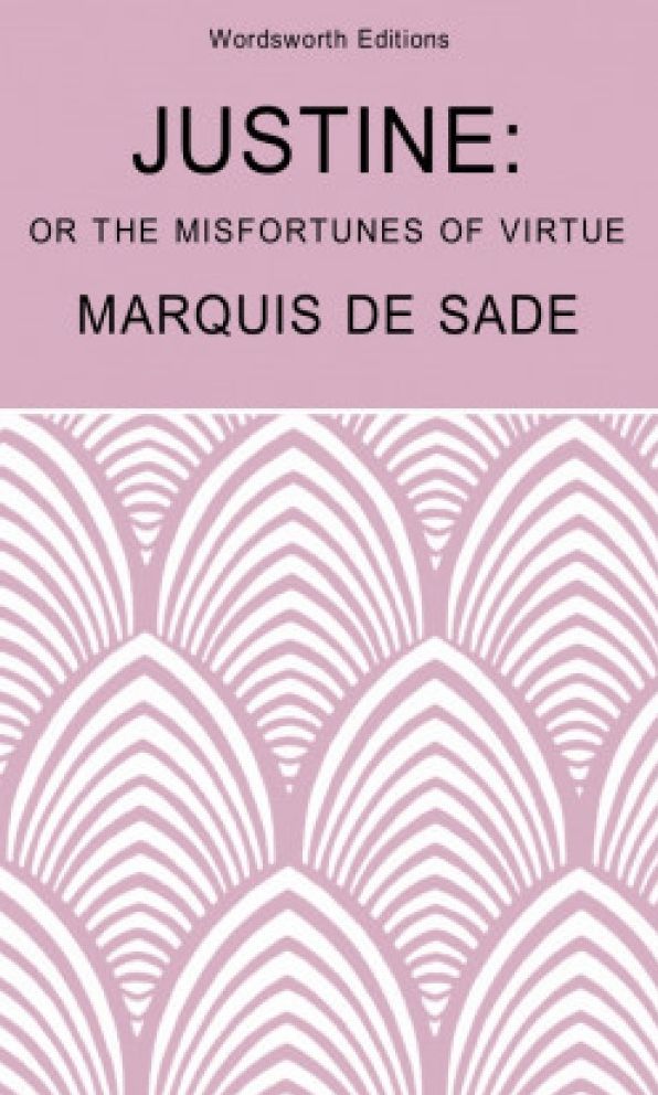 Justine: or The Misfortunes of Virtue