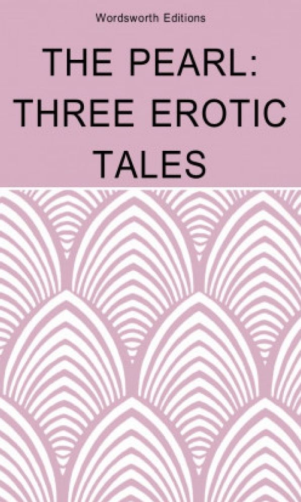 The Pearl: Three Erotic Tales