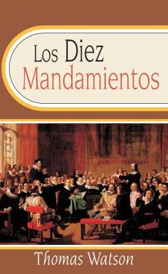Los Diez Mandamientos: The Ten Commandments (Spanish Edition)