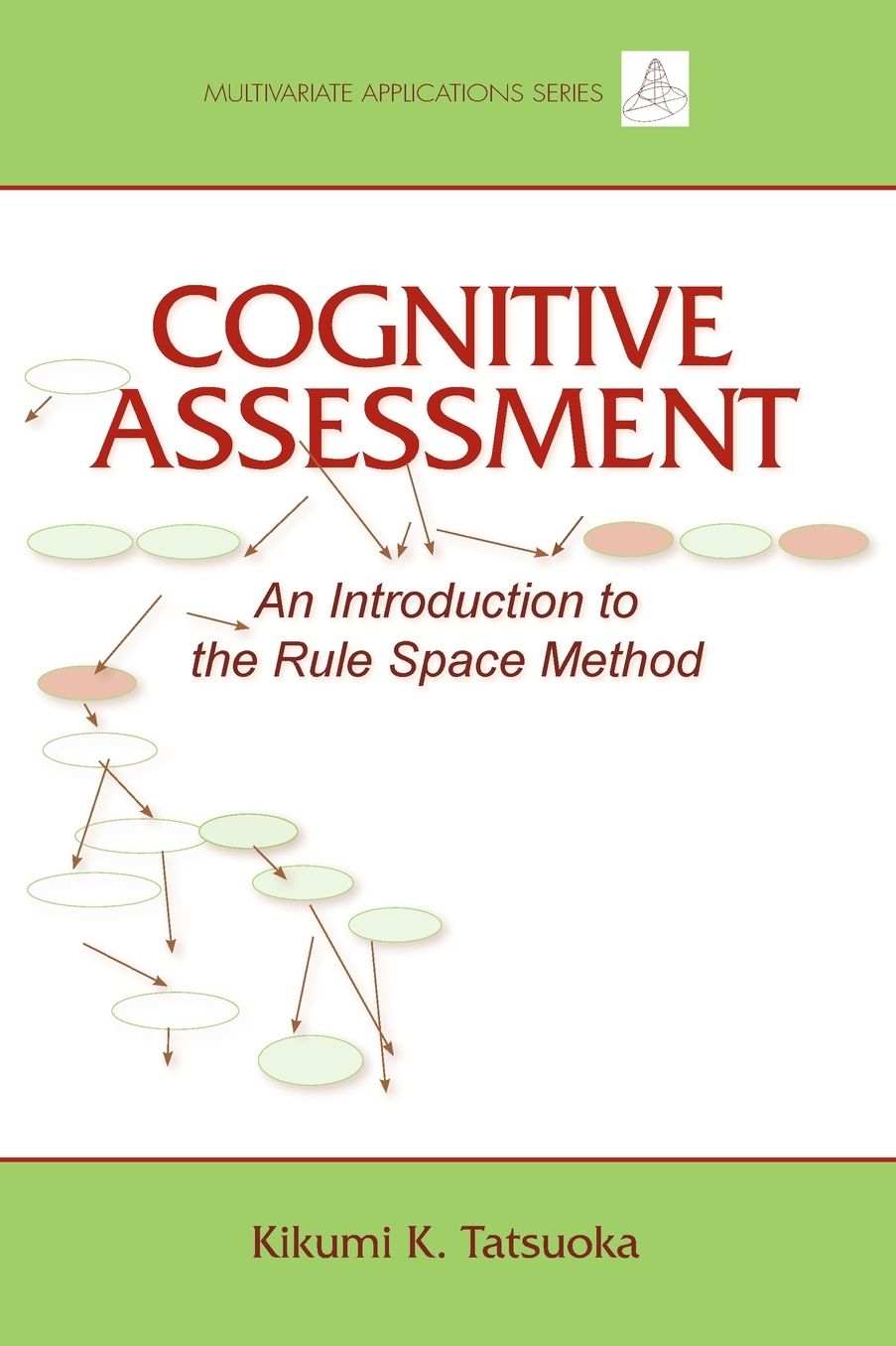 Cognitive Assessment: A Link Between Statistical Pattern Recognition and Classification Problems and Psychometrics: A Link Between Statistical Pattern Recognition and Classification Problems and Psychometrics
