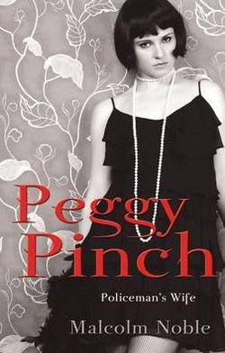 Peggy Pinch, Policeman's Wife