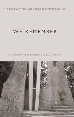 We Remember. by Child Survivor's Association