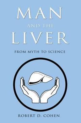 Man and the Liver from Myth to Science