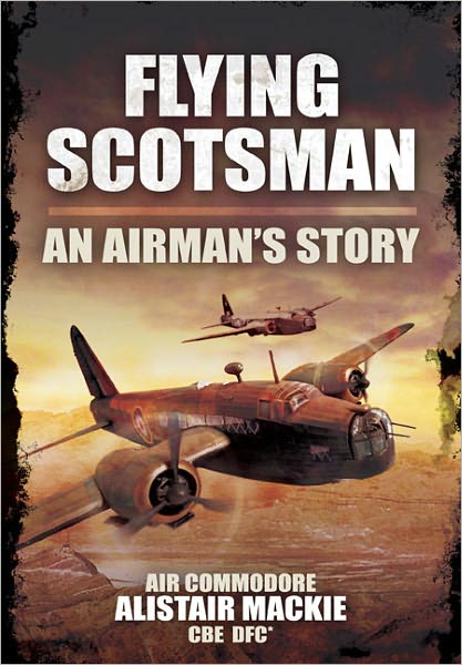 Flying Scot: An Airman S Story