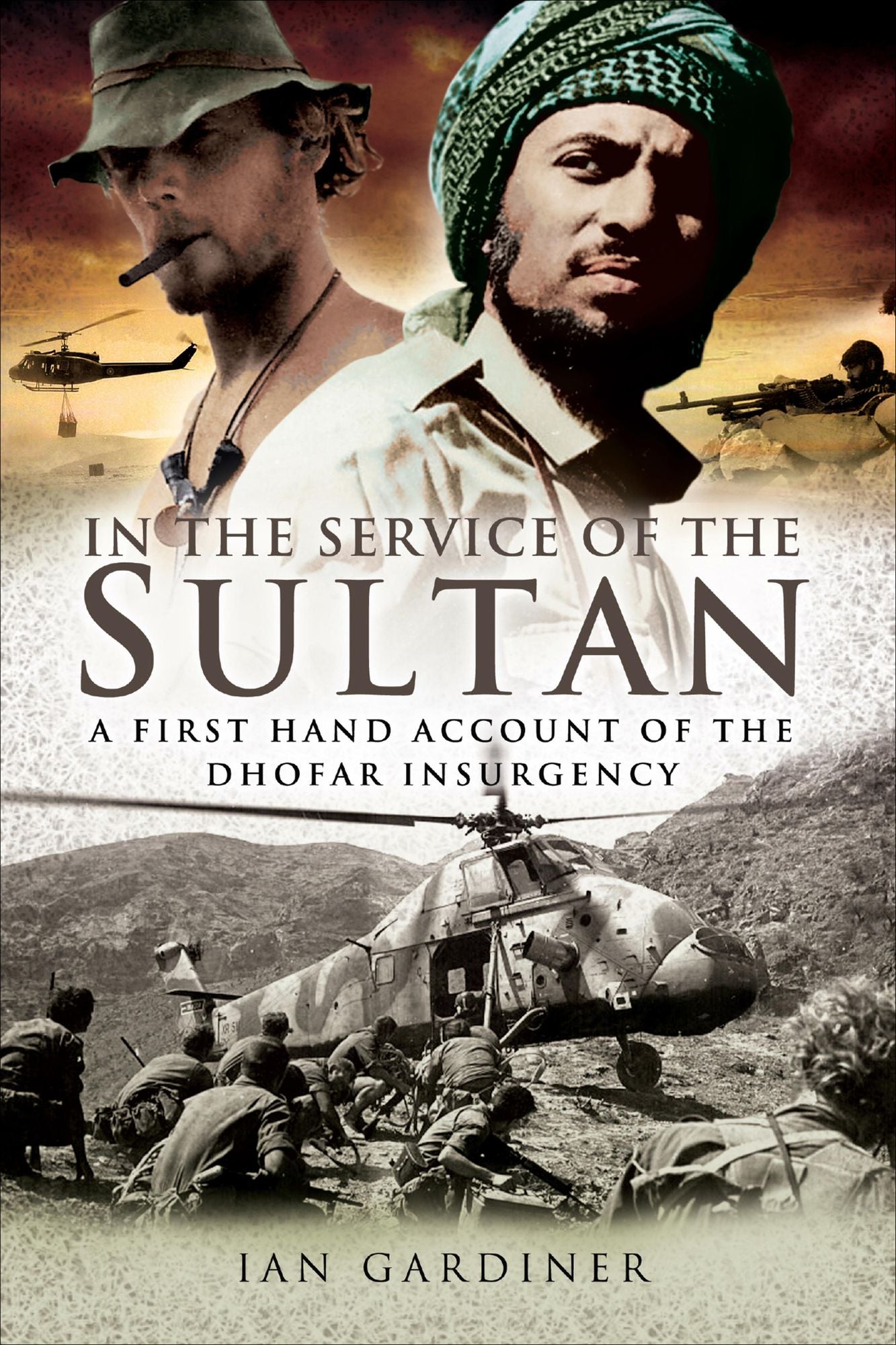 In the Service of the Sultan: A first-hand account of the Dhofar Insurgency