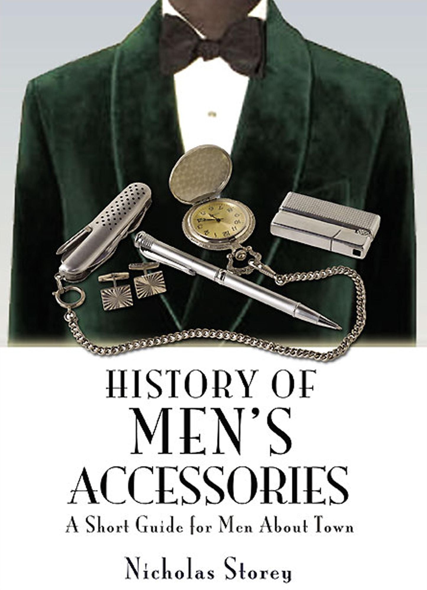 History of Men's Accessories: A Short Guide for Men About Town