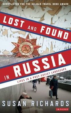 Lost and Found in Russia: Encounters in the Deep Heartland